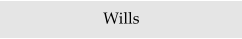 Wills