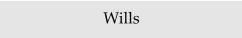 Wills