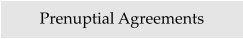 Prenuptial Agreements