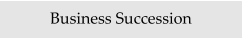 Business Succession